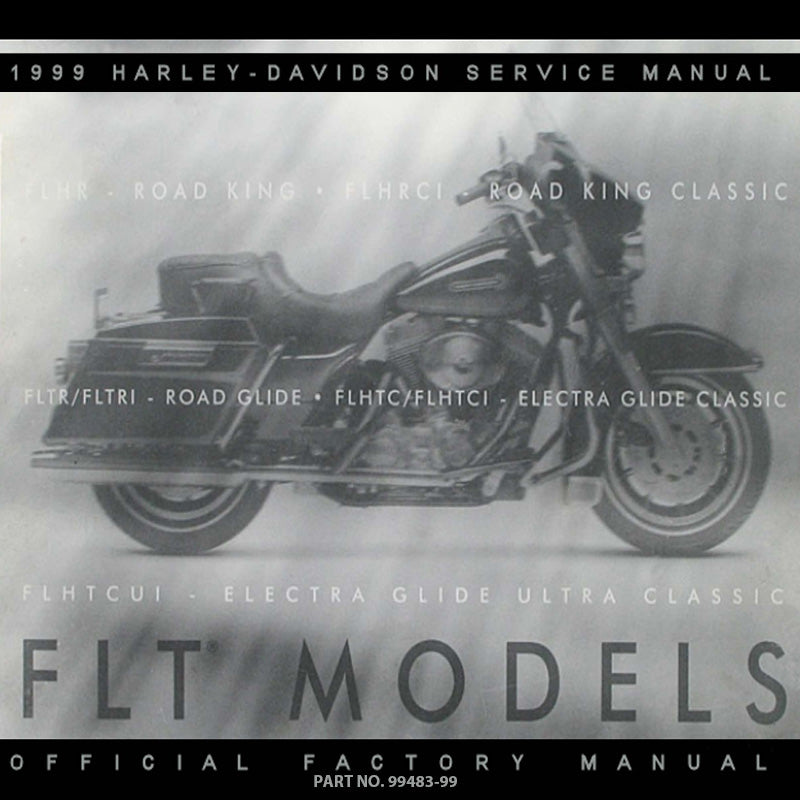 1999 FLT Models Service Manual #99483-99