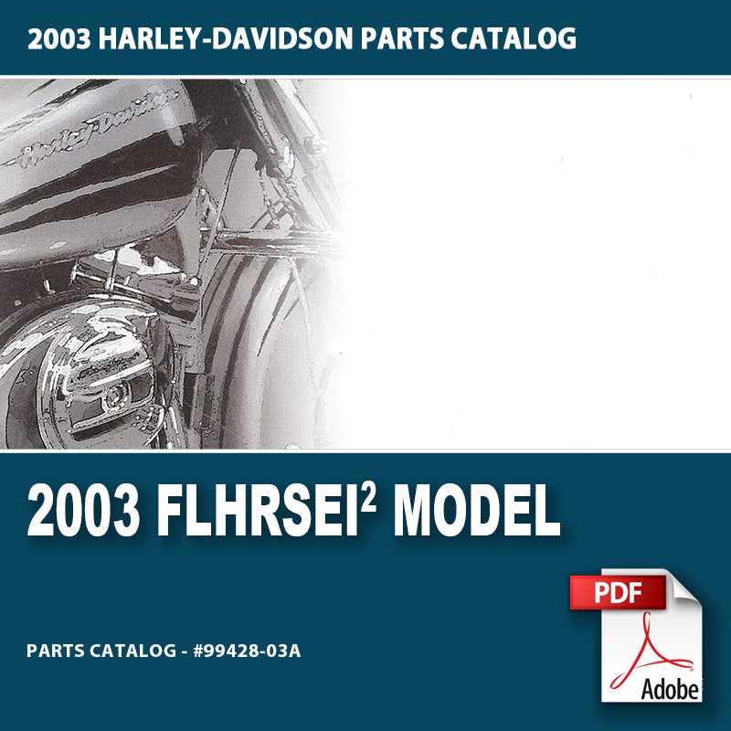 2003 FLHRSEI2 Model Parts Catalog #99428-03A