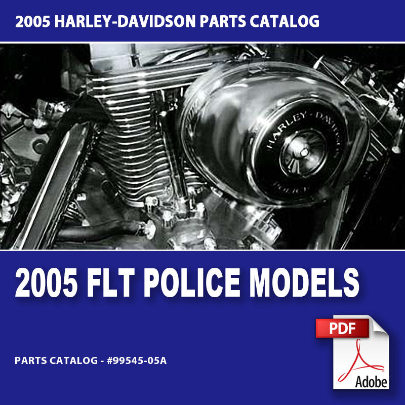 2005 FLT Police Models Parts Catalog #99545-05A