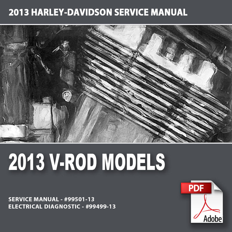 2013 V-ROD Models Service Manual #99501-13