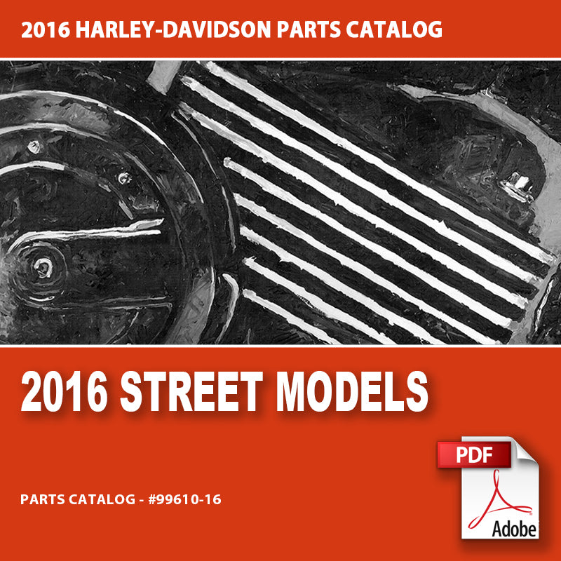 2016 Street Models Parts Catalog #99610-16