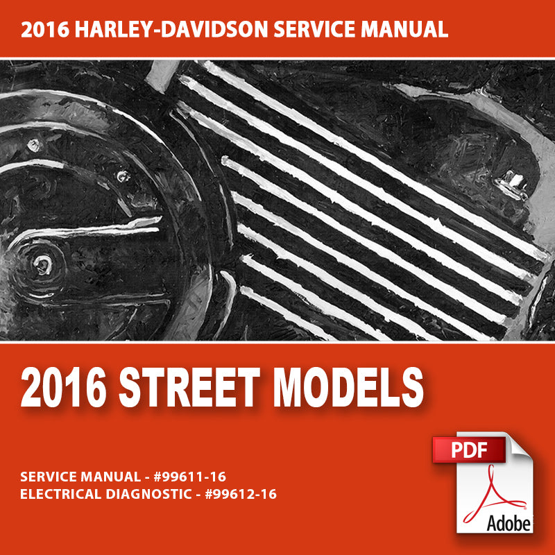 2016 Street Models Service Manual #99611-16