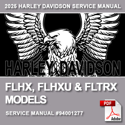 2025 FLHX, FLHXU, FLTRX Models Service Manual #94001277